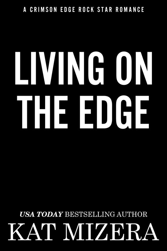 Living On The Edge (Crimson Edge, Book 1)