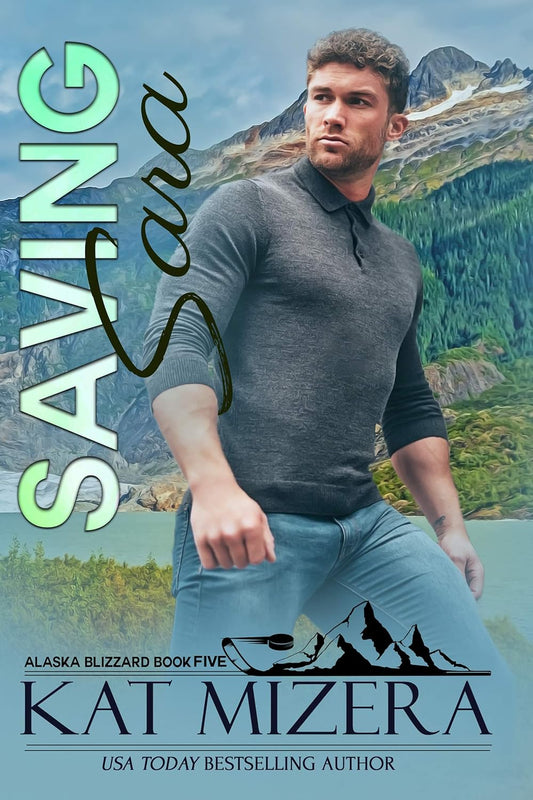 Saving Sara (Alaska Blizzard Book 5)