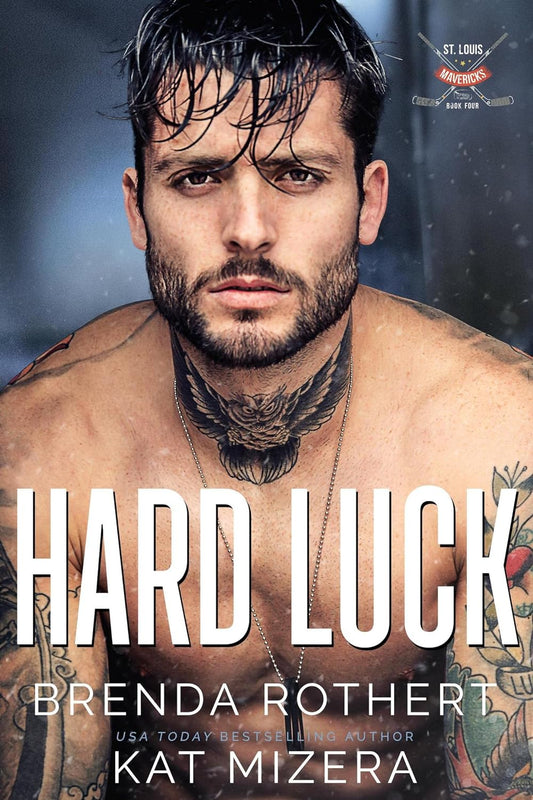 Hard Luck (St. Louis Mavericks Book 4)
