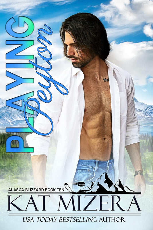 Playing Peyton (Alaska Blizzard Book 10)