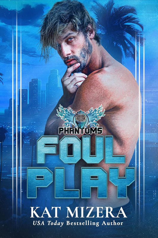 Foul Play (L.A. Phantoms Book 2)
