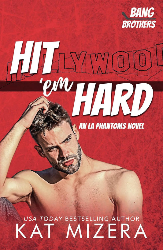 Hit 'em Hard: An LA Phantoms Novel