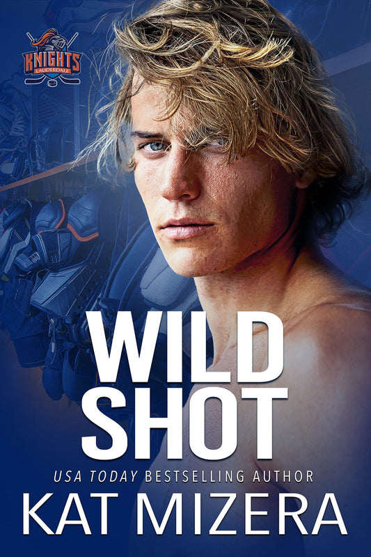 Wild Shot (Lauderdale Knights Book 10)